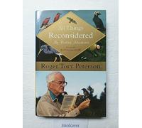 All Things Reconsidered: My Birding Adventures (Peterson Field Guide)