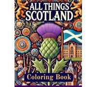 All Things Scotland Coloring Book
