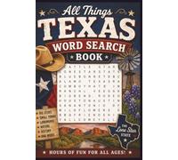 All Things Texas Word Search: 50 Fun Puzzles Celebrating the Lone Star State
