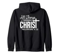 All Things Through Christ Philippians Christian Motivational Zip Hoodie