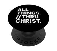 All Things Thru Christ Phil 4:13 Inspirational Verse PopSockets Adhesive PopGrip