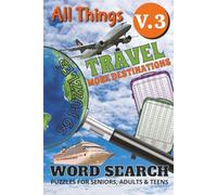 All Things Travel Word Search - Volume 3: More Destinations: Uncover the Unexpected, Explore the Unfamiliar | Every country has a story-even the ones ... (All Things Word Search Books 50+ Puzzles)