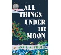 All Things Under the Moon