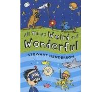 All Things Weird and Wonderful