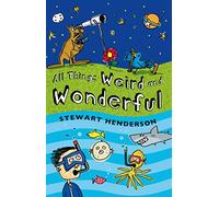 All Things Weird and Wonderful: (New edition)