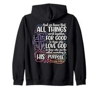 All Things Work Together For Good Bible Verse Romans 8:28 Zip Hoodie