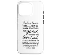 All Things Work Together For Good Romans 8:28 Bible Verse Case for iPhone 16 Pro