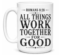 All Things Work Together for Good Romans 8:28 Gift Mug