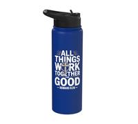 All Things Work Together for Good Romans 8:28 Stainless Steel Insulated Water Bottle