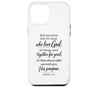 All Things Work Together For Good Scripture Romans 8:28 Case for iPhone 12 Pro Max