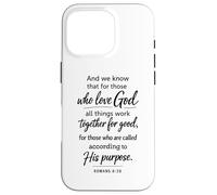 All Things Work Together For Good Scripture Romans 8:28 Case for iPhone 16 Pro