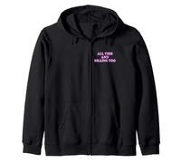ALL THIS AND BRAINS TOO Zip Hoodie