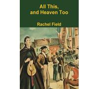 All This and Heaven Too