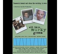 All This Murky Green
