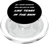 All those moments will be lost in time like tears n the rain PopSockets PopGrip for MagSafe