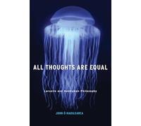 All Thoughts Are Equal: Laruelle and Nonhuman Philosophy: 34 (Posthumanities)