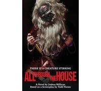 All Through the House: The Novelization