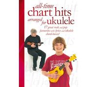 All-time Chart Hits Arranged for Ukulele