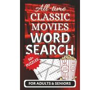 All-Time Classic Movies Word Search Puzzle Book: Word Searches with Easy to Read Print about Movies, Hollywood Movies, Favourite Movies and More for ... … Gift for Vacations, Holidays and Free Times