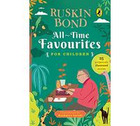 All-Time Favourites for Children: Classic Collection of 25+ most-loved, great stories by famous award-winning author (Illustrated, must-read fiction short stories for kids)