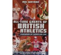 All-time Greats of British Athletics