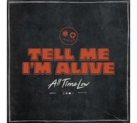All Time Low - Tell Me I'm Alive