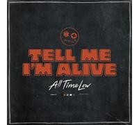 All Time Low - Tell Me I'm Alive