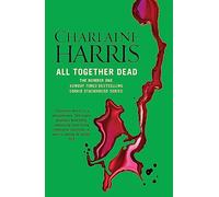 All Together Dead: A True Blood Novel