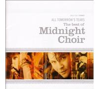 All Tomorrow's Tears-Best of Midnight Choir by Imports