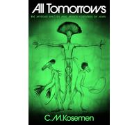 All Tomorrows : The Myriad Species and Mixed Fortunes of Man