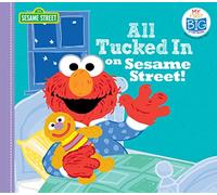 All Tucked in on Sesame Street! (My First Big Storybook)