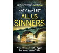 All Us Sinners : A beautifully written crime debut set in the shadow of the Yorkshire Ripper