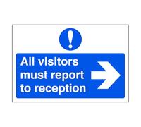 All visitors must report to reception "arrow right" - road sign - 3mm Aluminum Dibond for indoor/outdoor usage (200mm x 150mm) 5m Viewing Distance.