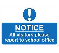 All visitors please report to school office Safety sign - 1.2mm Rigid plastic 300mm x 200mm