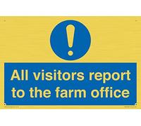 All visitors report to the farm office Sign - 300x200mm - A4L