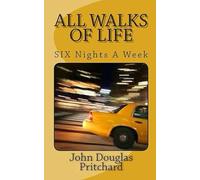 All Walks Of Life: Six Nights A Week