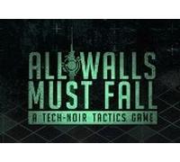 All Walls Must Fall - A Tech-Noir Tactics Game Steam CD Key