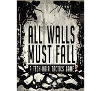 All Walls Must Fall - A Tech-Noir Tactics Game Steam Key GLOBAL