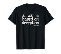 All War is Based on Deception Sun Tzu T-Shirt