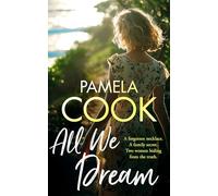 All We Dream: A Heartfelt Women's Fiction Novel (The Homecoming Collection)