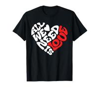 All we Need is Love, Love, Heart Design, Retro and Modern T-Shirt