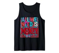 All We Need is Money Broke Mindset Hustle Tank Top