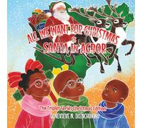 ALL WE WANT FOR CHRISTMAS IS SANTA IN AGBOR (The Triplet Series)