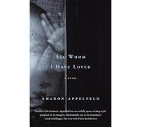 All Whom I Have Loved: A Novel