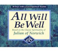 All Will be Well (30 Days with a Great Spiritual Teacher)