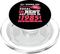 All Women Are Born In 1985 41 Years Old Funny 41st Birthday PopSockets PopGrip for MagSafe