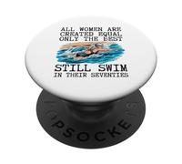 All Women Are Created Equal Only The Best Still Swim In 70s PopSockets Adhesive PopGrip