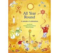 All Year Round: A Calendar of Celebrations by Ann Druitt PAPERBACK 9781869890476