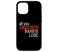 All You Fascists Bound to Lose Case for iPhone 12/12 Pro