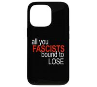 All You Fascists Bound to Lose Case for iPhone 13 Pro